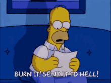 Homer Simpson Burn It Send It To Hell GIF - Homer Simpson Burn It Send It To Hell Burn It GIFs