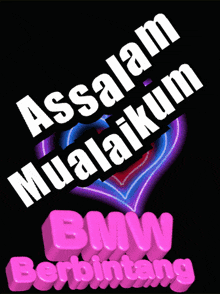 a sign that says assalamu mualaikum bmw berbintang on it