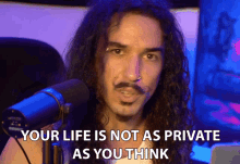 Your Life Is Not As Private As You Think Anthony Vincent GIF - Your Life Is Not As Private As You Think Anthony Vincent Ten Second Songs GIFs