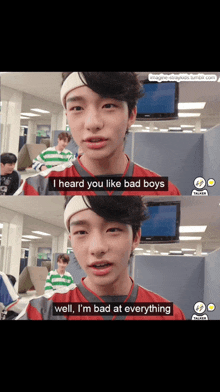 a boy with a headband on says i heard you like bad boys