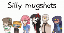 a group of cartoon characters standing next to each other with the words silly mugshots below them