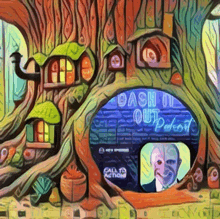 a painting of a tree house with the words dash out podcast written on it