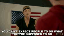 You Cant Expect People To Do What Theyre Supposed To Do Johnny Lawrence GIF - You Cant Expect People To Do What Theyre Supposed To Do Johnny Lawrence William Zabka GIFs