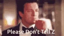 Dont Tell GIF - Dont Tell Z Please GIFs