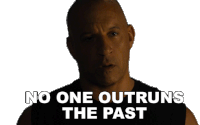 No One Outruns The Past Dominic Toretto Sticker