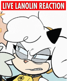 a picture of a cartoon character with the words live lanolin reaction written above it
