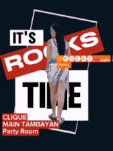 a poster that says ' it 's rocks time lique main tambayan party room ' on it