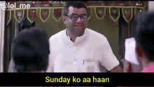Sunday Ko Aa Haan Sunday Ko Mast Naha Dho Ke Aa GIF - Sunday Ko Aa Haan Sunday Ko Mast Naha Dho Ke Aa Baburao GIFs