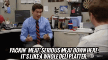 What To Write On A Resumé - "Packin Meat." GIF - Workaholics Adam Devine Packing Meat GIFs