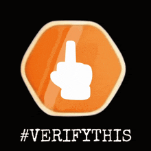 two hands giving the middle finger in front of an orange circle that says verifythis