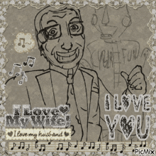 a black and white drawing of a man with the words i love my wife i love my husband