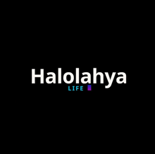 a black background with halolahya life written in white letters