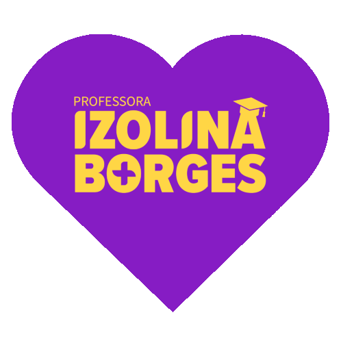 a purple heart with the words professora izolina borges on it