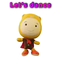 a stuffed animal with the words let 's dance written above it
