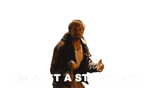 I'M Just A Stunt Guy Ryan Gosling Sticker - I'M Just A Stunt Guy Ryan Gosling The Fall Guy Stickers