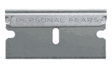 personal fears fears pf razor