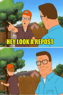 a cartoon of a man pointing at another man with the words hey look a repost above him