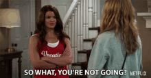So What Youre Not Going Paris Berelc GIF - So What Youre Not Going Paris Berelc Alexa Mendoza GIFs