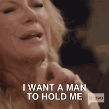 I Want A Man To Hold Me Real Housewives Of New York GIF