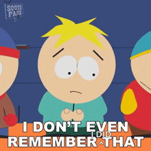 I Dont Even Remember That Butters Stotch GIF - I Dont Even Remember That Butters Stotch South Park GIFs