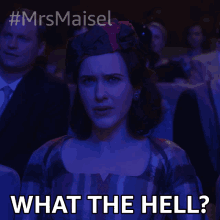 What The Hell Miriam Maisel GIF - What The Hell Miriam Maisel Rachel Brosnahan GIFs