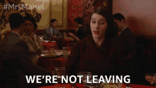 Were Not Leaving Stay Put GIF - Were Not Leaving Stay Put Dont Leave GIFs