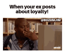 Ex When An Ex Post About Loyalty GIF - Ex When An Ex Post About Loyalty Cheating Ex GIFs