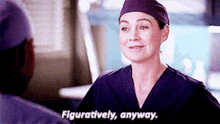 Greys Anatomy Meredith Grey GIF - Greys Anatomy Meredith Grey Figuratively Anyway GIFs
