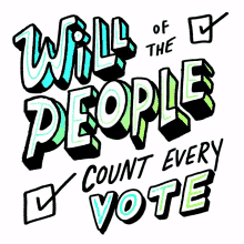 we the people we the people count every vote will be counted we will be counted ballot