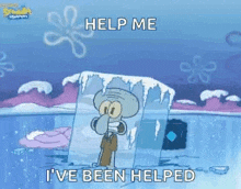 squidward from spongebob squarepants is trapped in a block of ice and asking for help .
