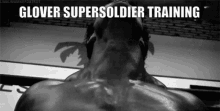 Glover Supersoldier Training GIF - Glover Supersoldier Training GIFs