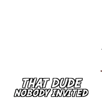 a man in a suit is holding a barrel with the words that dude nobody invited below him