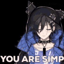 a picture of a girl with a cat ear and the words you are simp