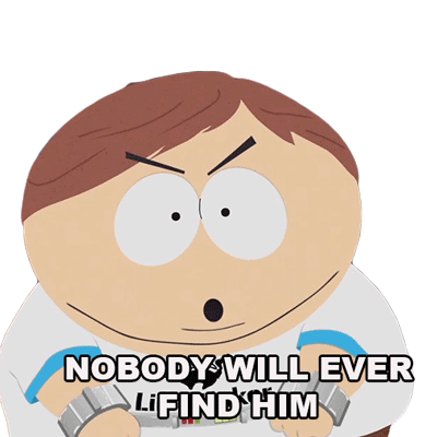 Nobody Will Ever Find Him Eric Cartman Sticker - Nobody Will Ever Find Him Eric Cartman South Park Stickers