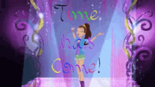 a pixel art of a girl on a stage says time has come