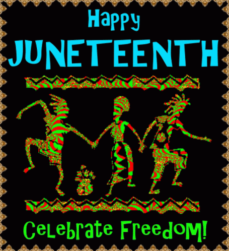 Happy Juneteenth Celebrate Freedom 