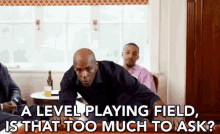 A Level Playing, Is That Too Much To Ask? GIF - Beauty And The Baller Level Playing Field GIFs