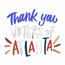 thank you atlanta election2020 georgia democracy