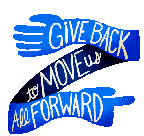 Give Back To Move Us All Forward Move Forward Sticker - Give Back To Move Us All Forward Move Forward Giving Back Stickers