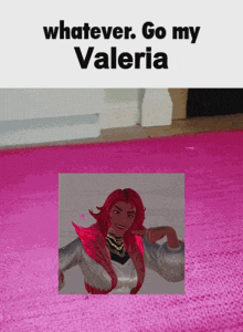 a poster with a picture of a woman and the words whatever go my valeria