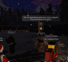 a screenshot of a video game with the words oh my goodness gracious may i clapeth thy plumpiest of variety