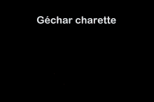 Géchar Charette Cocobongo GIF - Géchar Charette Cocobongo Chargé GIFs