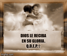 Dios Le Reciba En Si Gloria GIF - Dios Le Reciba En Si Gloria GIFs