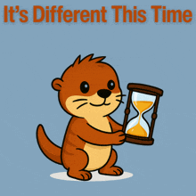 a cartoon otter is holding an hourglass with the words " it 's different this time " above it