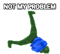 Pepe The Frog Not My Problem Sticker - Pepe The Frog Not My Problem Dance Stickers