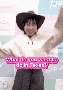 a woman wearing a cowboy hat is dancing with the words what do you want to do in texas below her