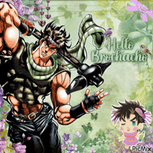 a picture of jotaro from jojo 's bizarre adventure with the words hello brochacho on it