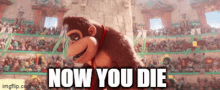 Donkey Kong Now You Die GIF - Donkey Kong Now You Die Super Mario Bros Movie GIFs