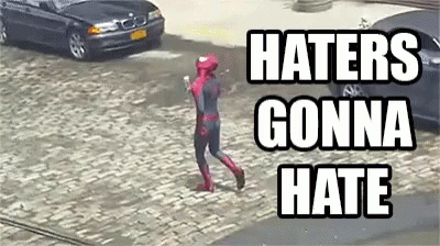 spiderman-haters-gonna-hate.gif