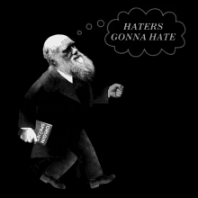 Charles Darwin Dgaf GIF - Haters GIFs